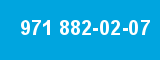 971 882-02-07
